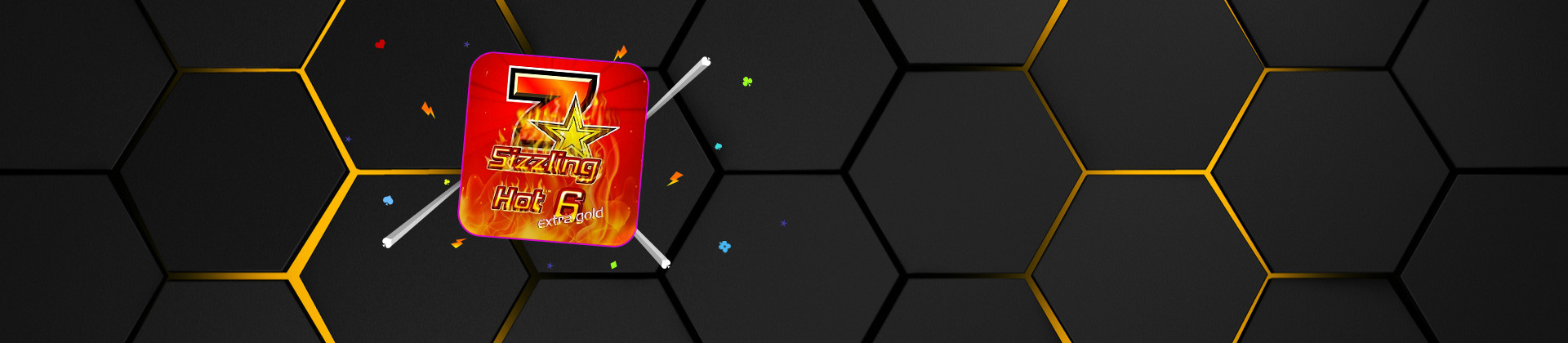 Sizzling Hot 6 Extra Gold - -