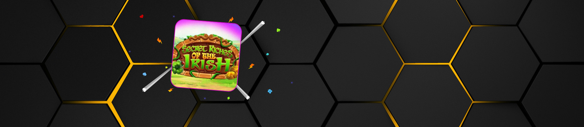 Secret Riches of the Irish - -