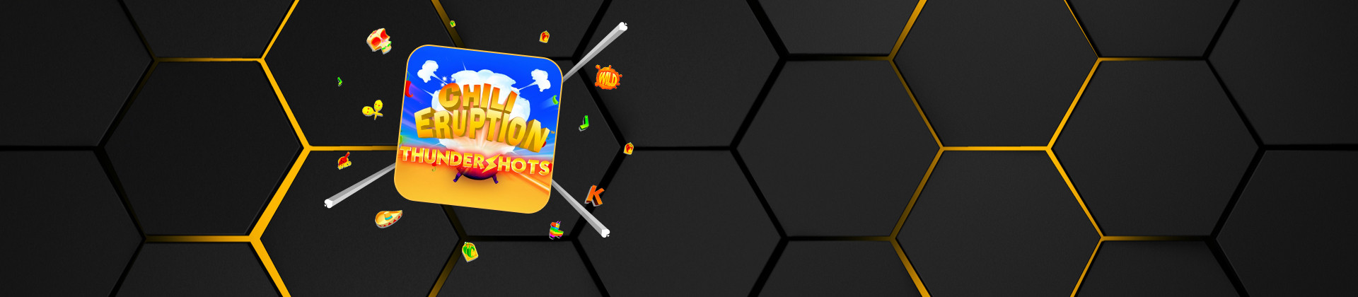 Chili Eruption Thundershots - -