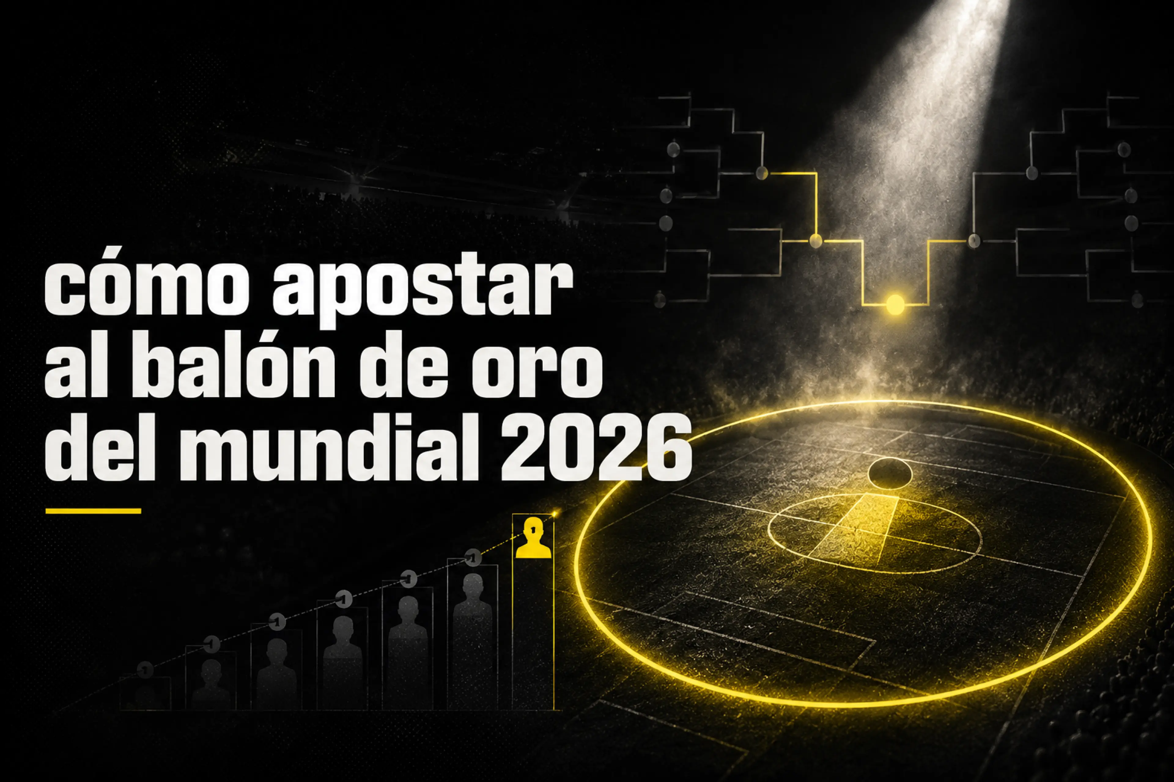 Cómo apostar al Balón de Oro del Mundial 2026
