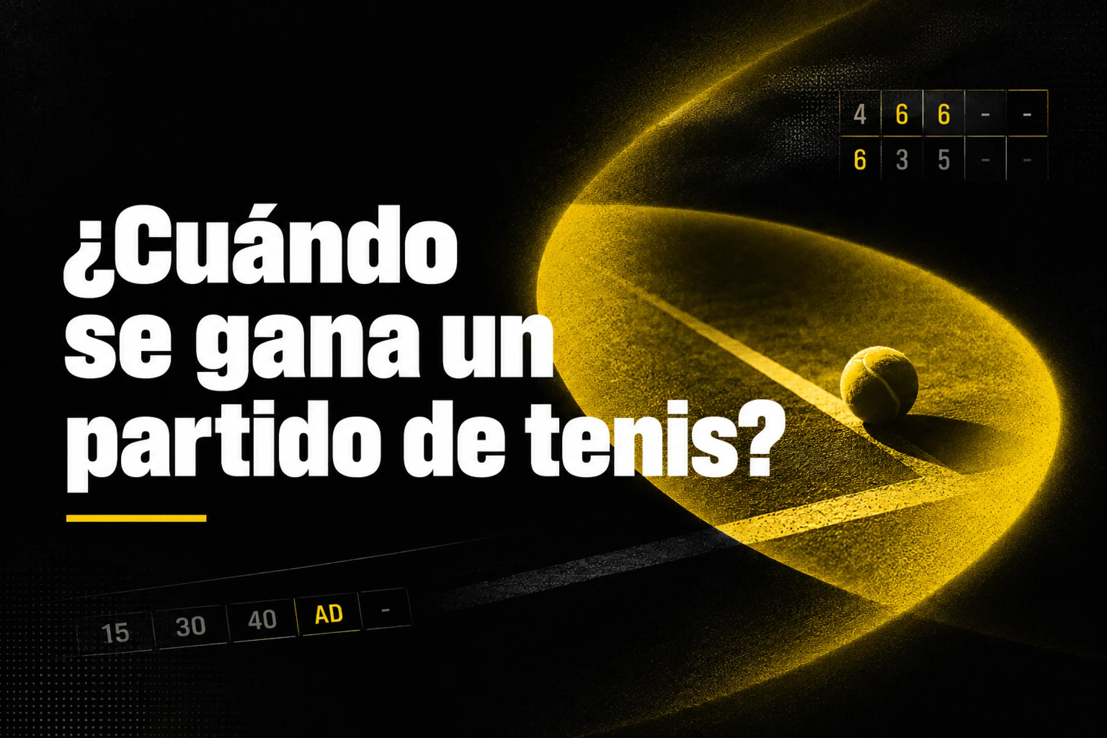 ¿Cuándo se gana un partido de tenis Puntos y sets