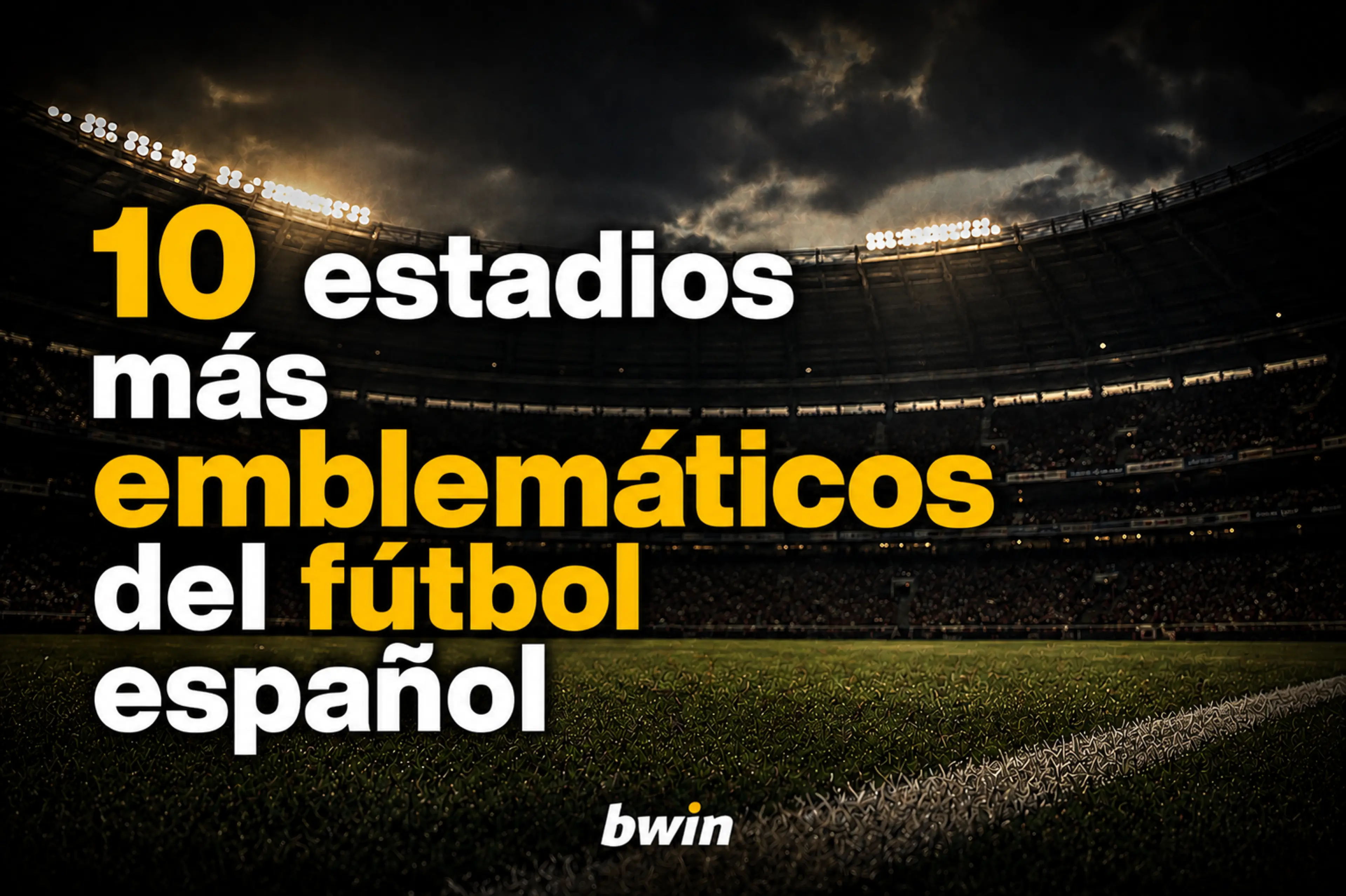 Estos son los 10 estadios más emblemáticos del fútbol español