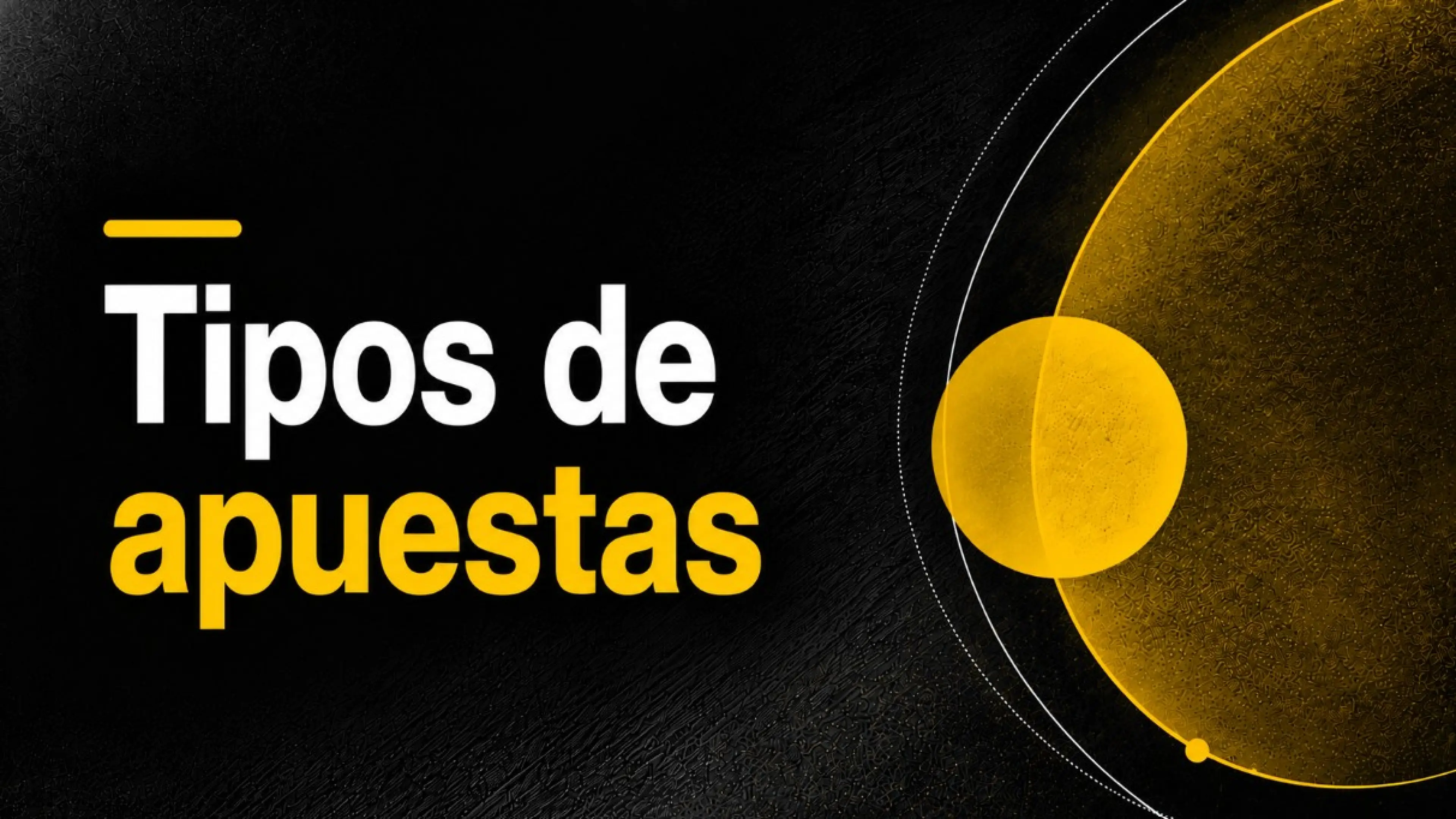 Tipos de Apuestas