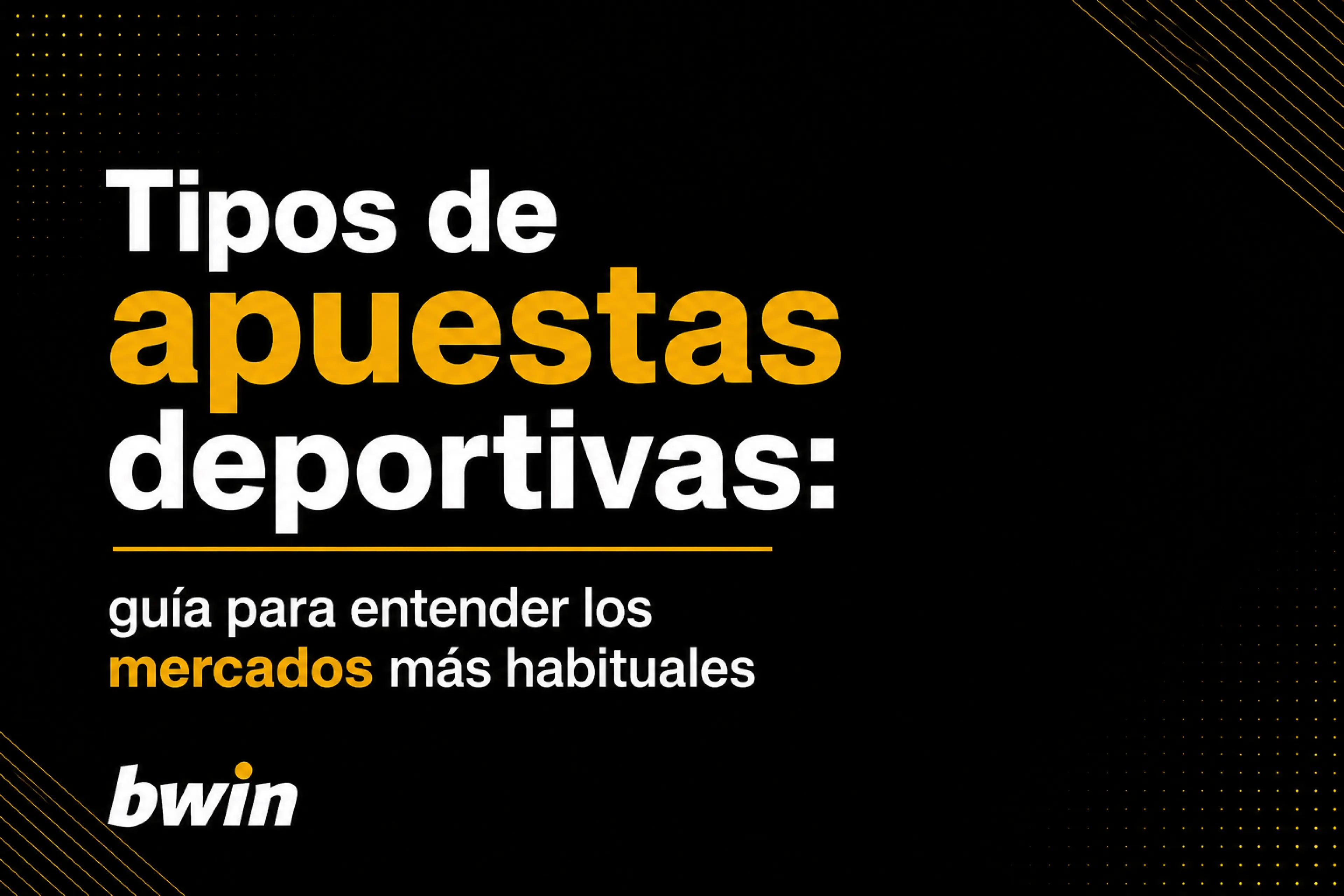 Tipos de apuestas deportivas guía para entender los mercados más habituales
