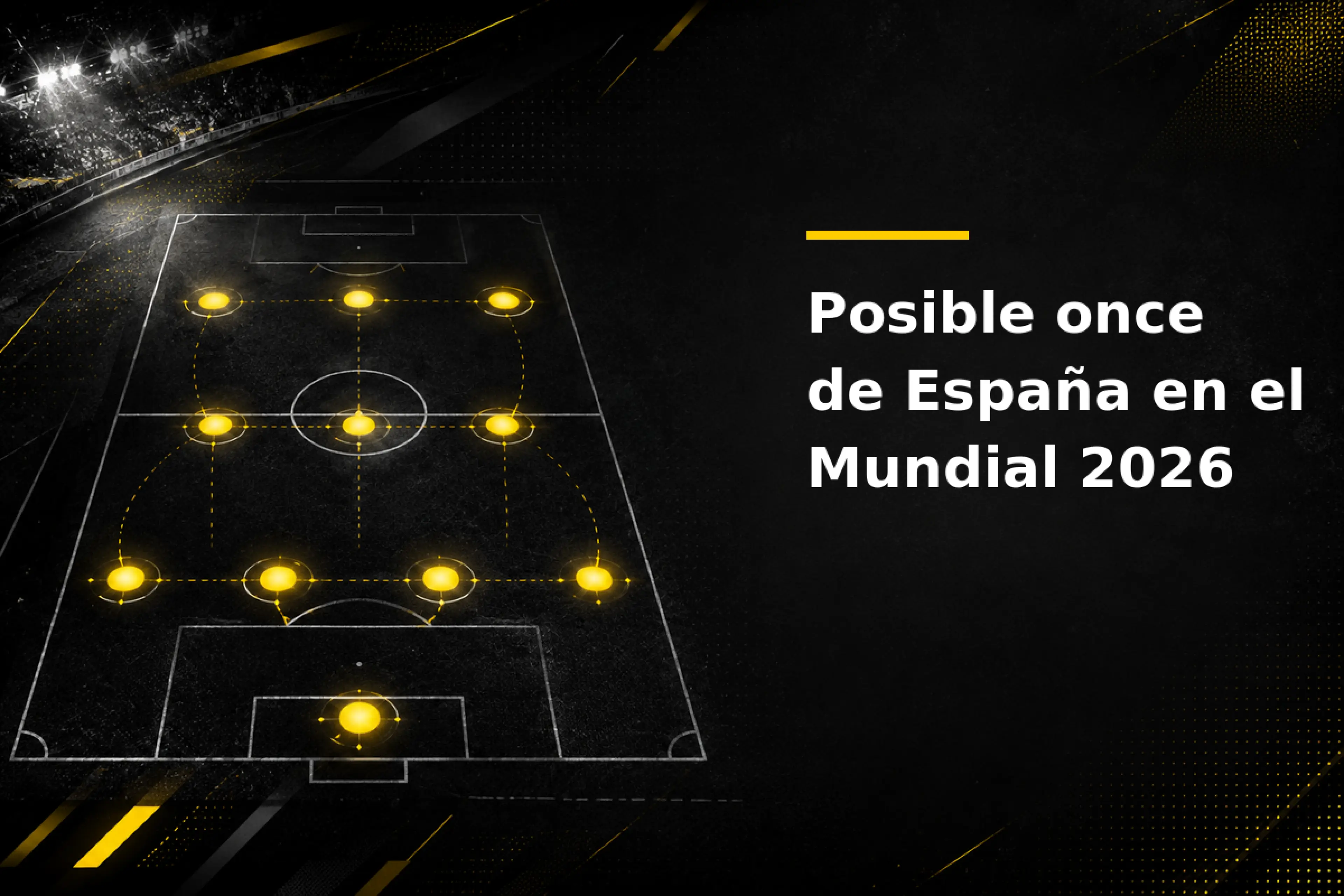 Posible once de España en el Mundial 2026
