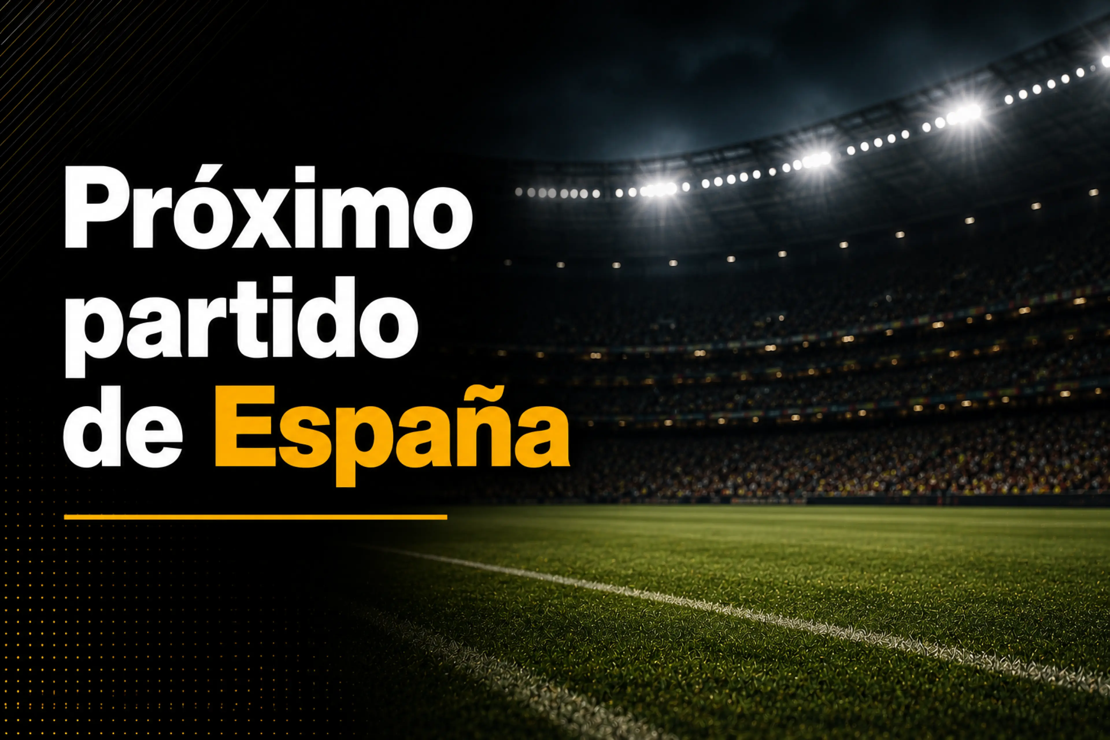 Próximo partido de España