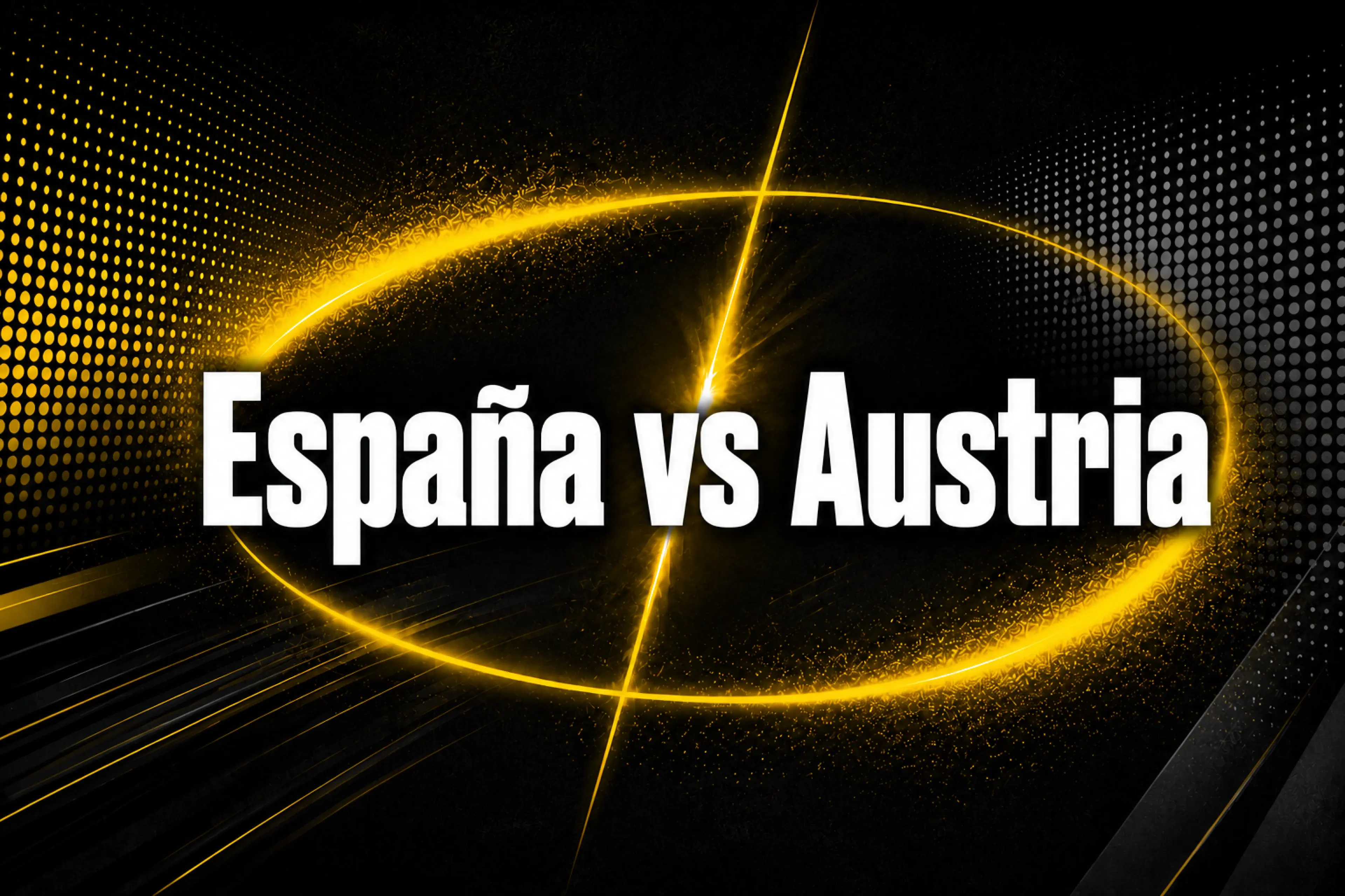 España vs Austria previa, apuestas y mercados del Mundial 2026