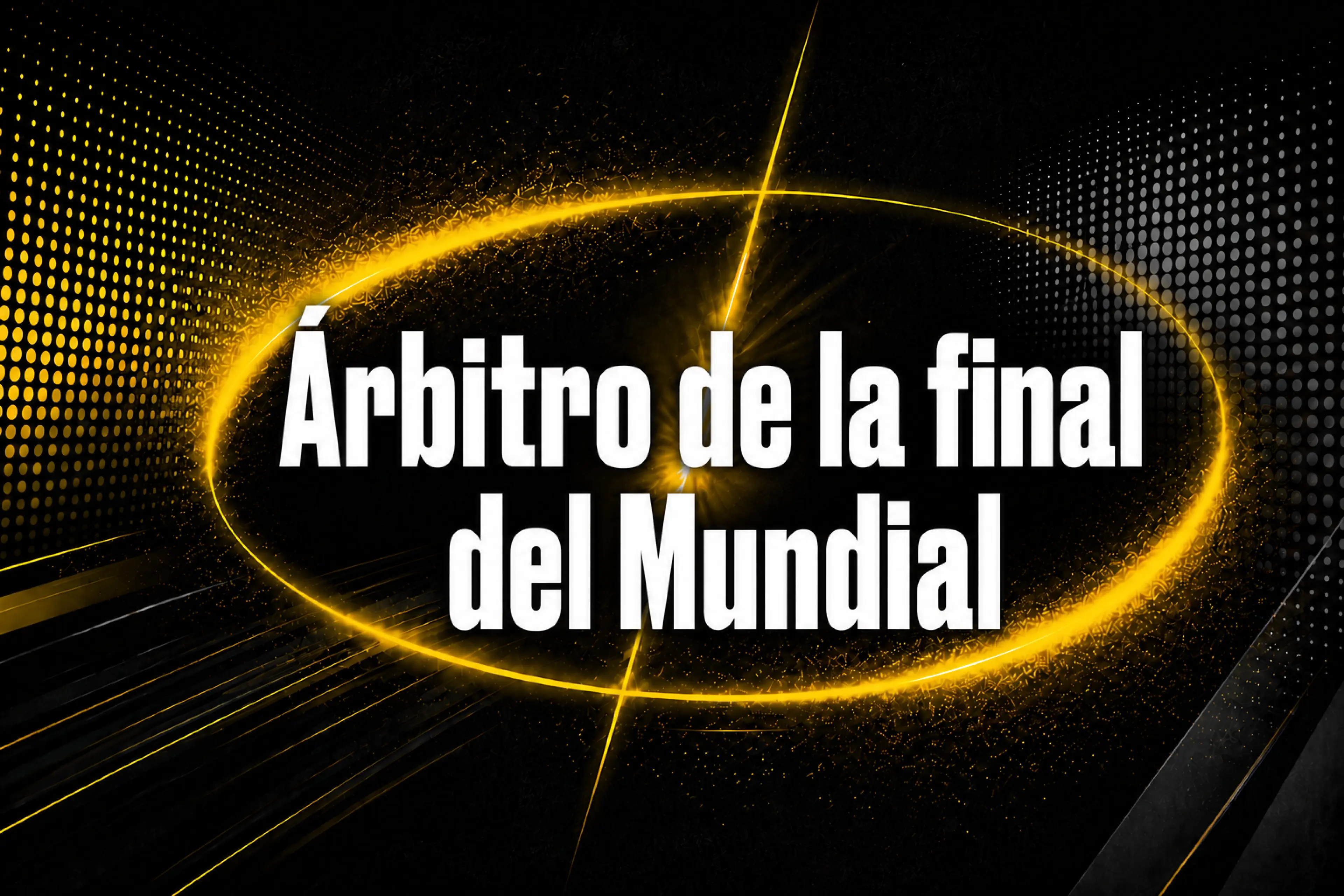 Árbitro de la final España vs Argentina del Mundial 2026 Slavko Vinčić