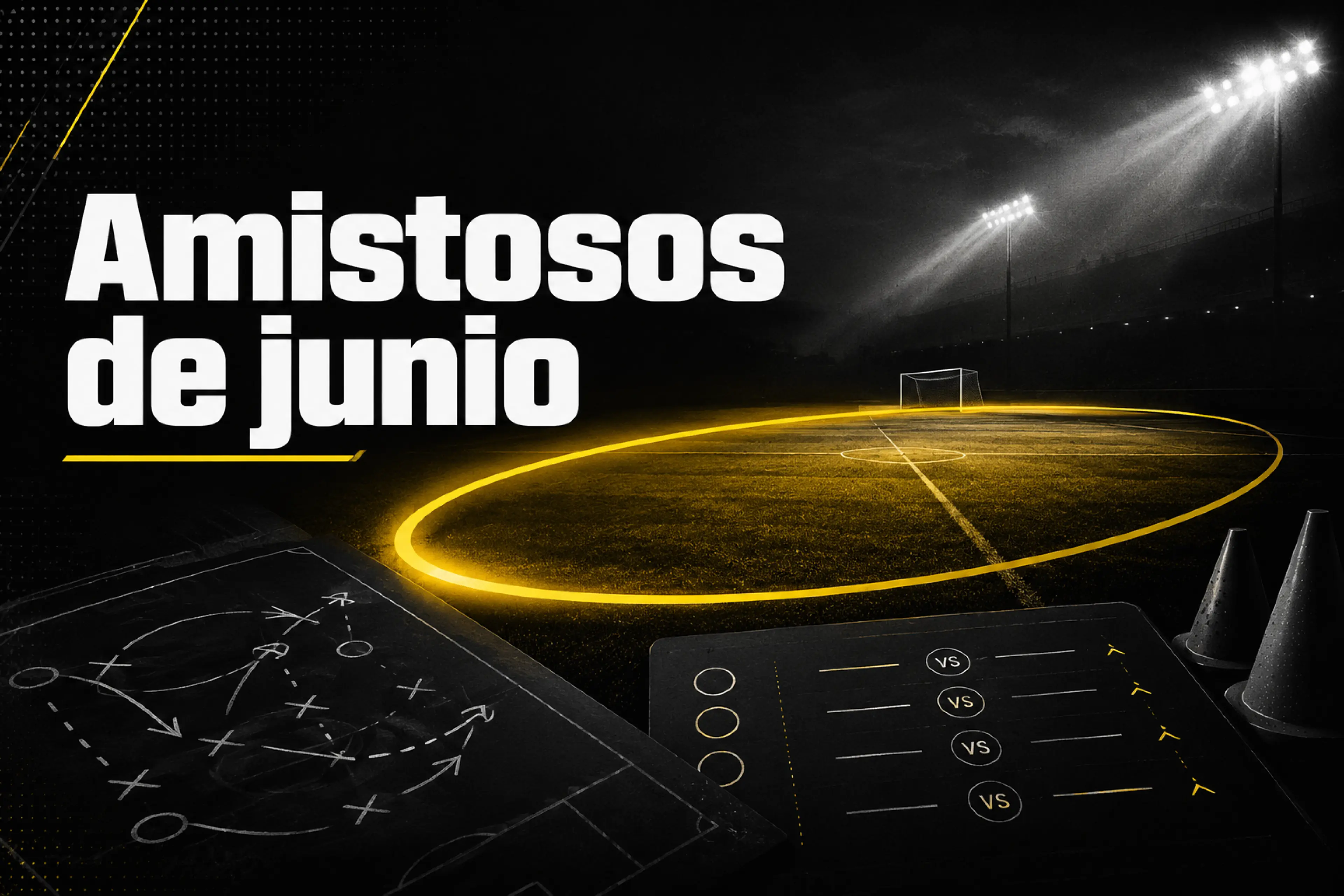 Amistosos de junio para