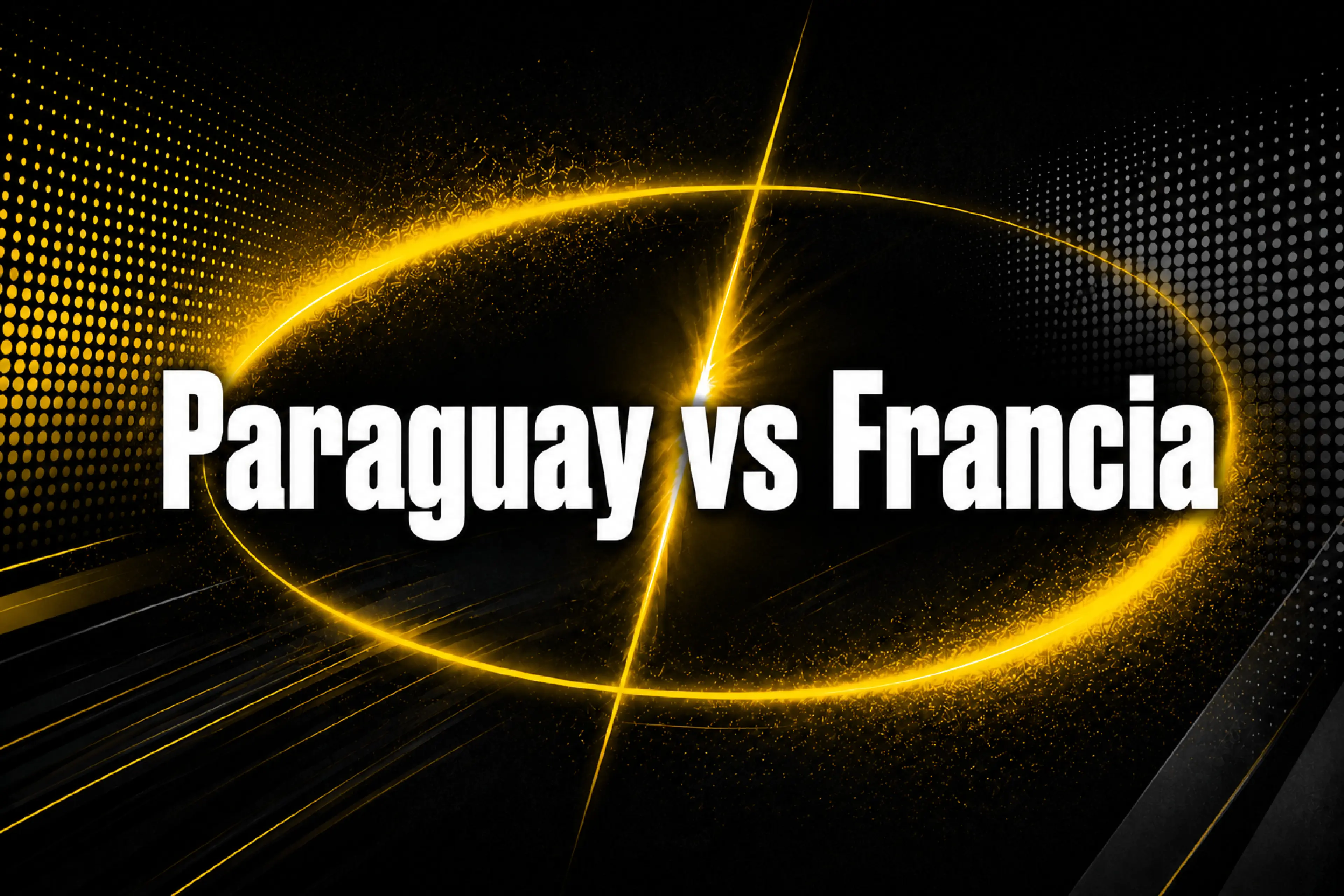 Apuestas Paraguay vs Francia previa, cuotas y mercados en el Mundial 2026