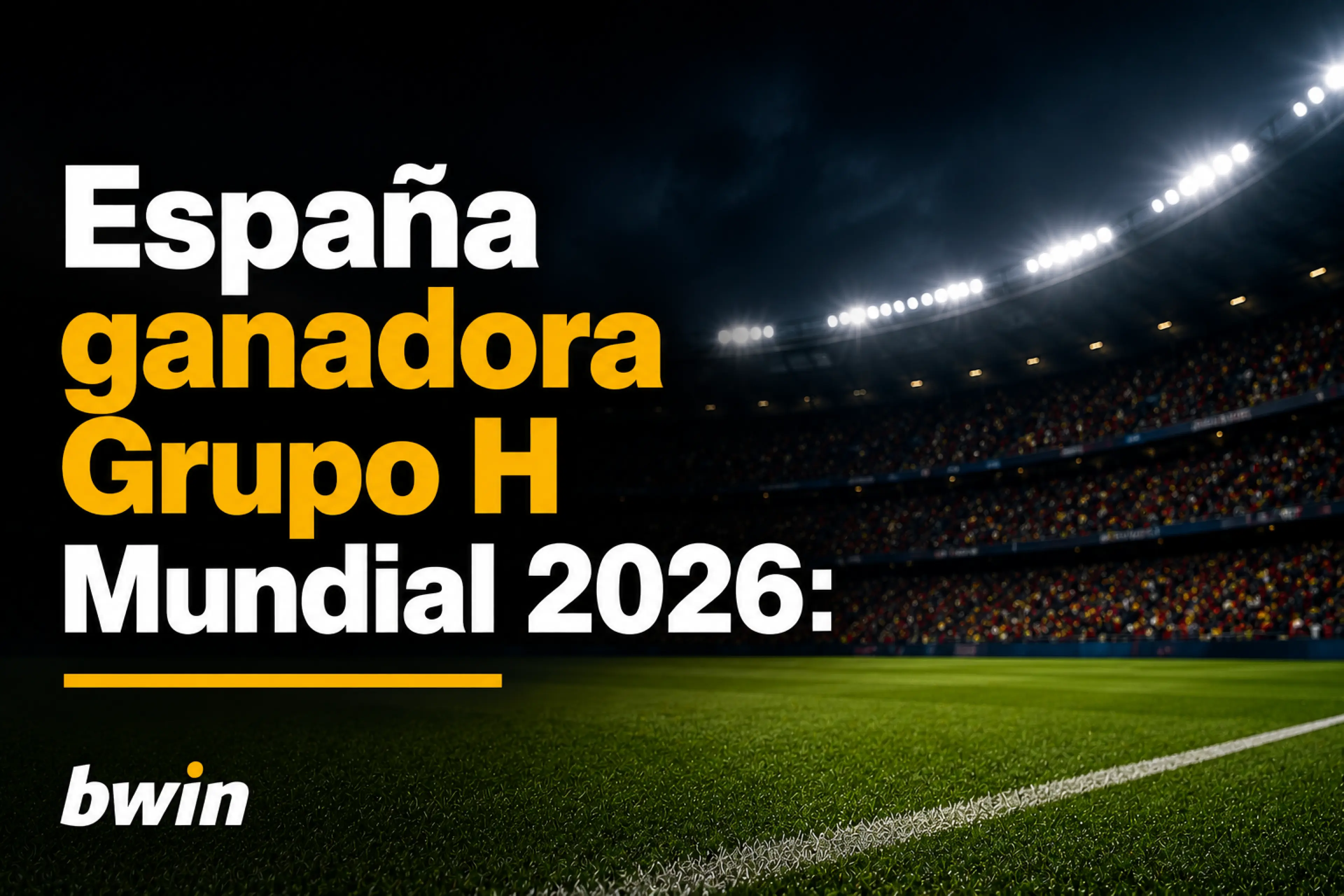 España ganadora Grupo H Mundial 2026 cuotas y apuestas