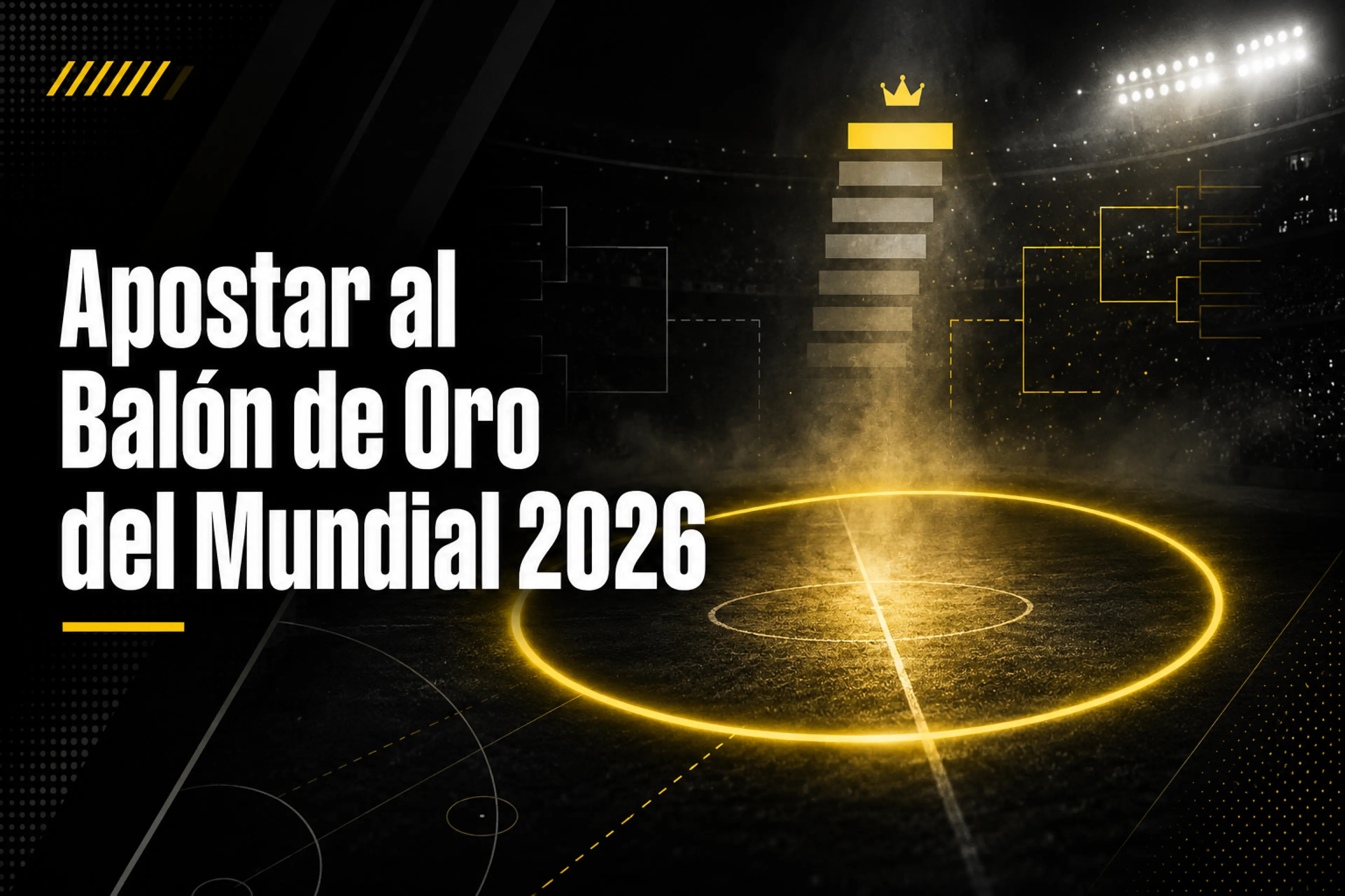 Apostar al Balón de Oro del Mundial 2026