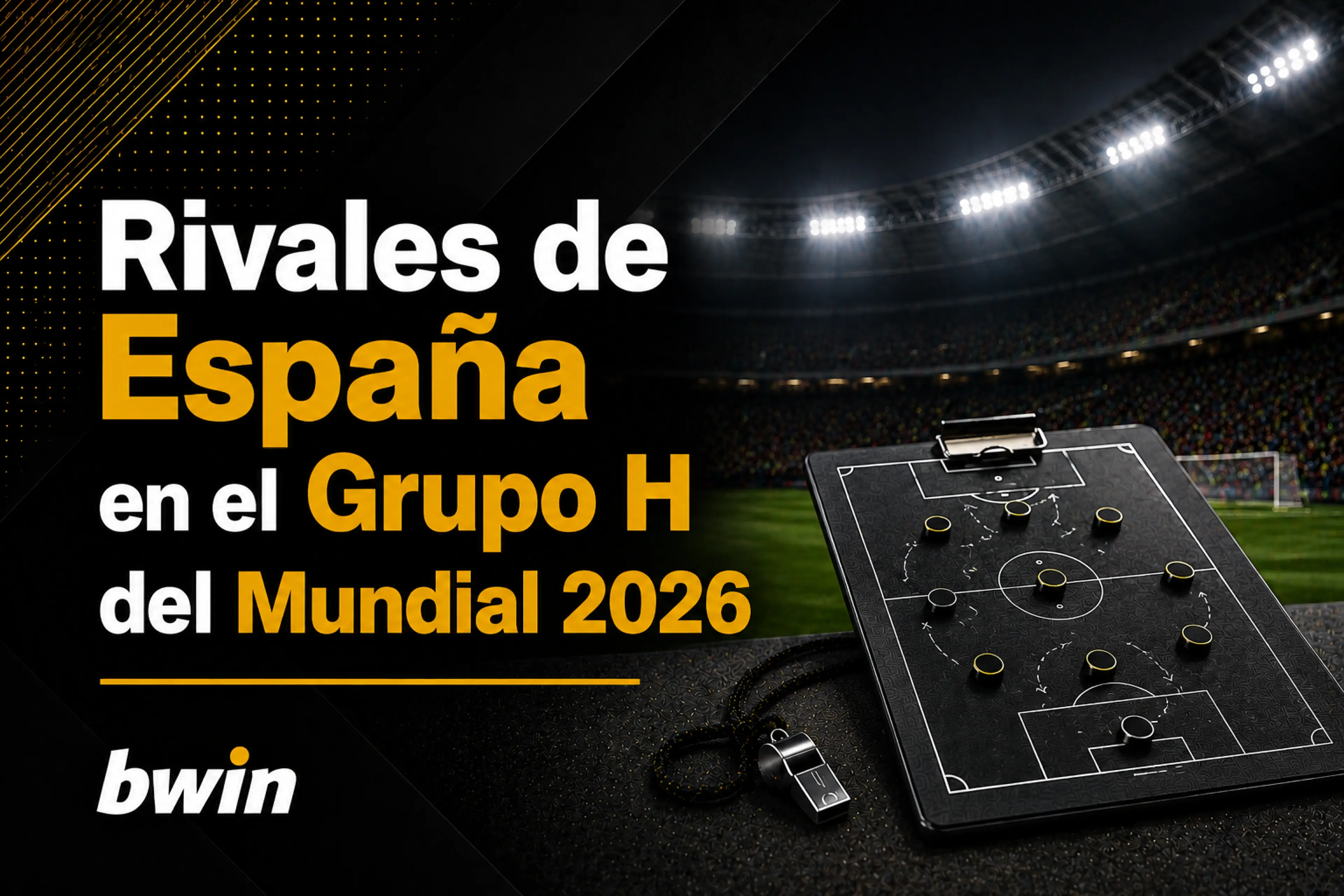 Rivales de España Grupo H Mundial 2026 análisis