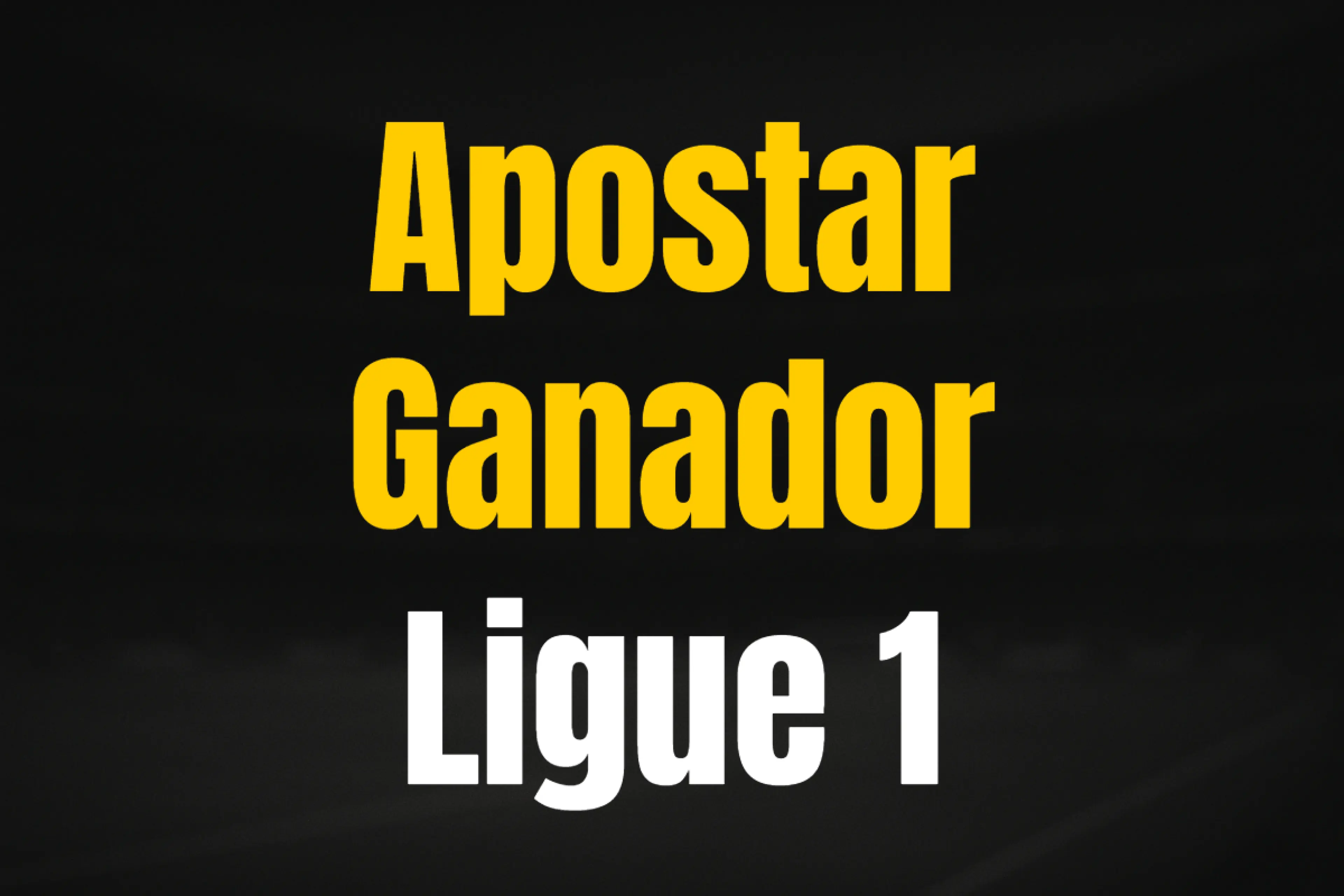 Apostar Ganador Ligue 1