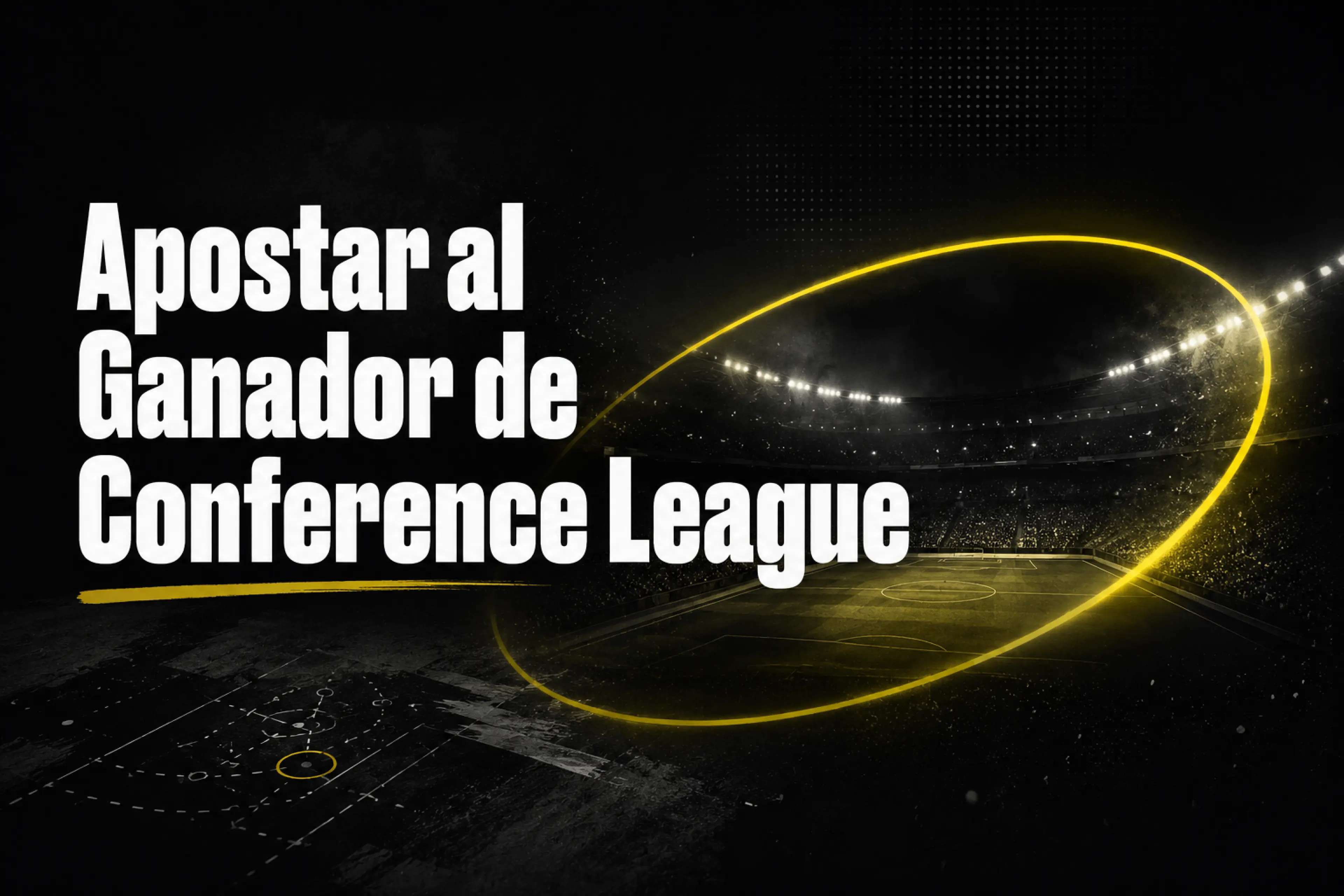 Cómo Apostar al Ganador de Conference League 202526  Cuotas, Pronósticos y favoritos