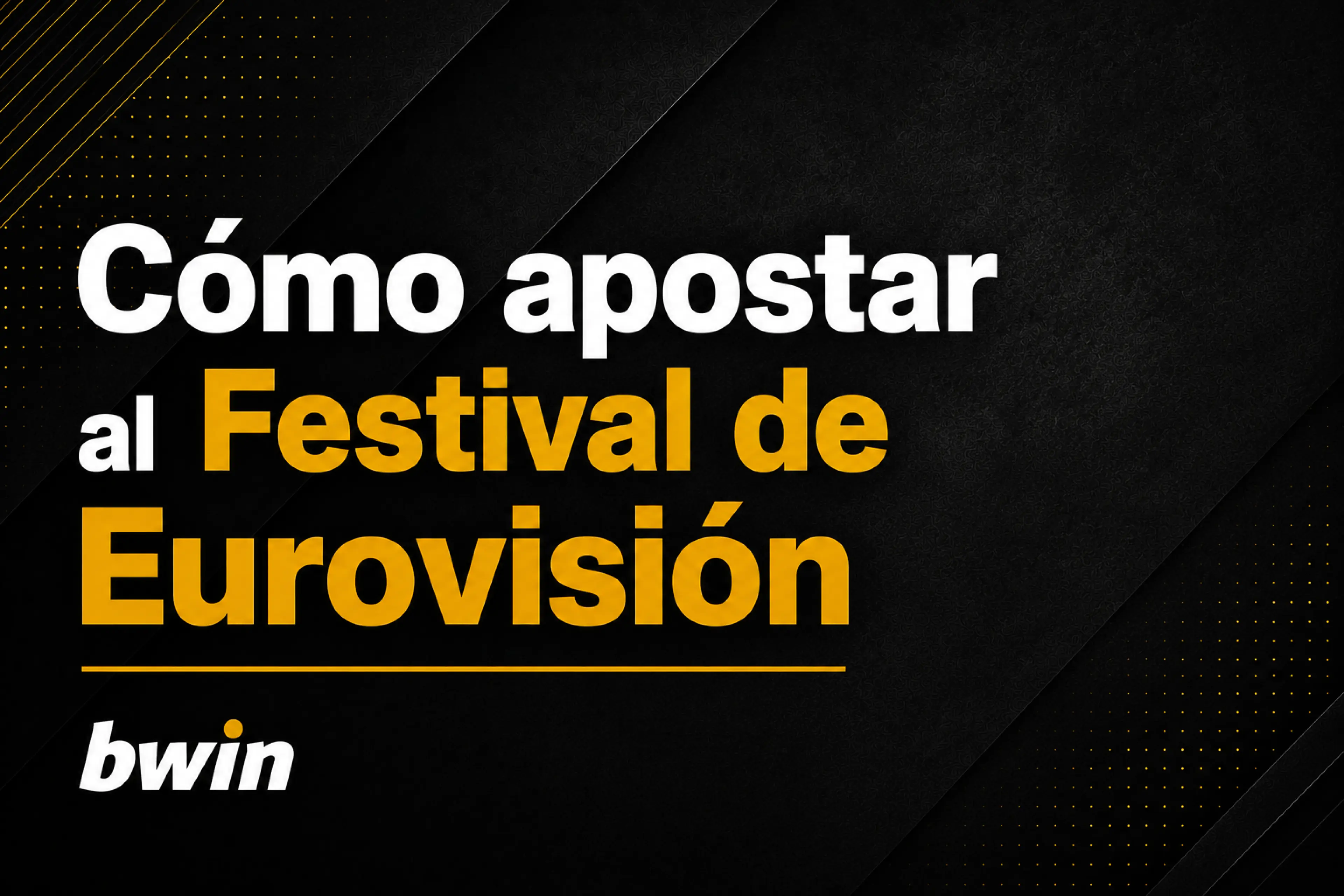 Apuestas Eurovisión 2026 cómo apostar al Festival de Eurovisión