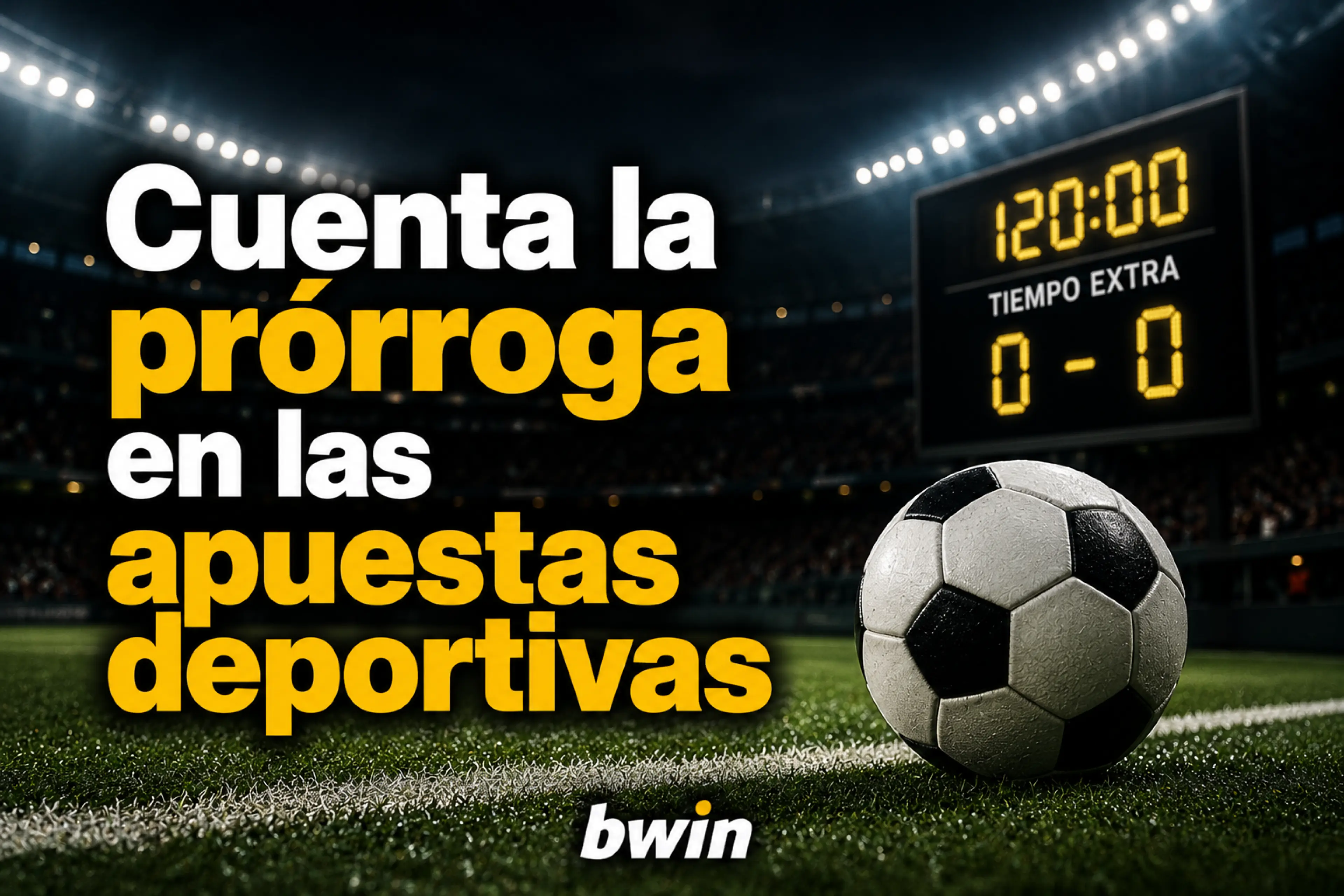 ¿Cuenta la prórroga en las apuestas