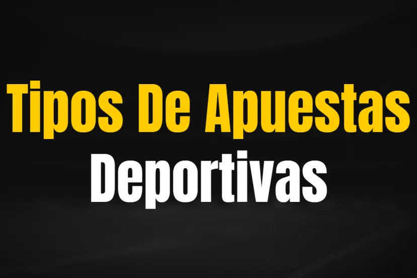 Tipos de Apuestas