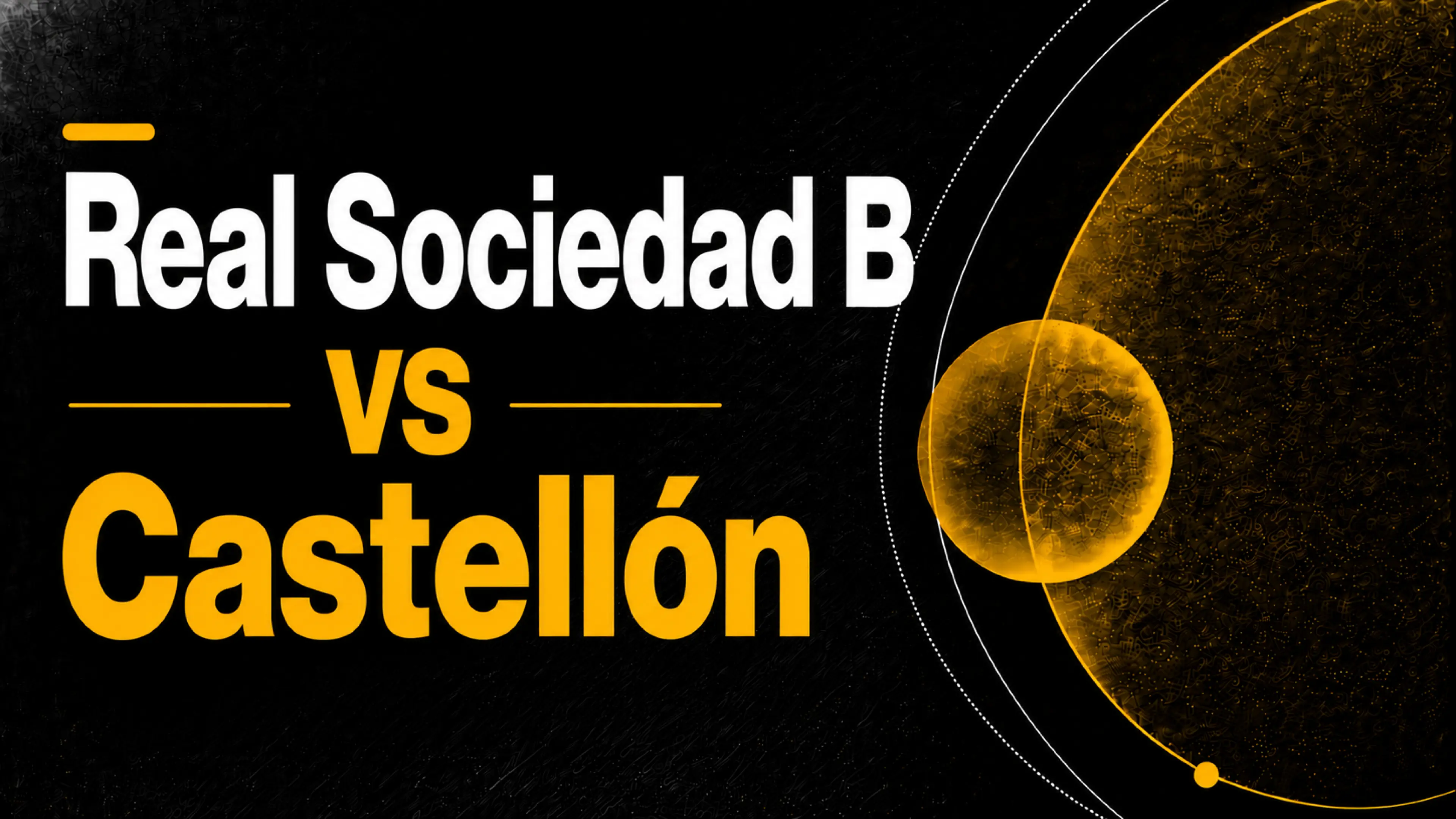 Real Sociedad B vs Castellón