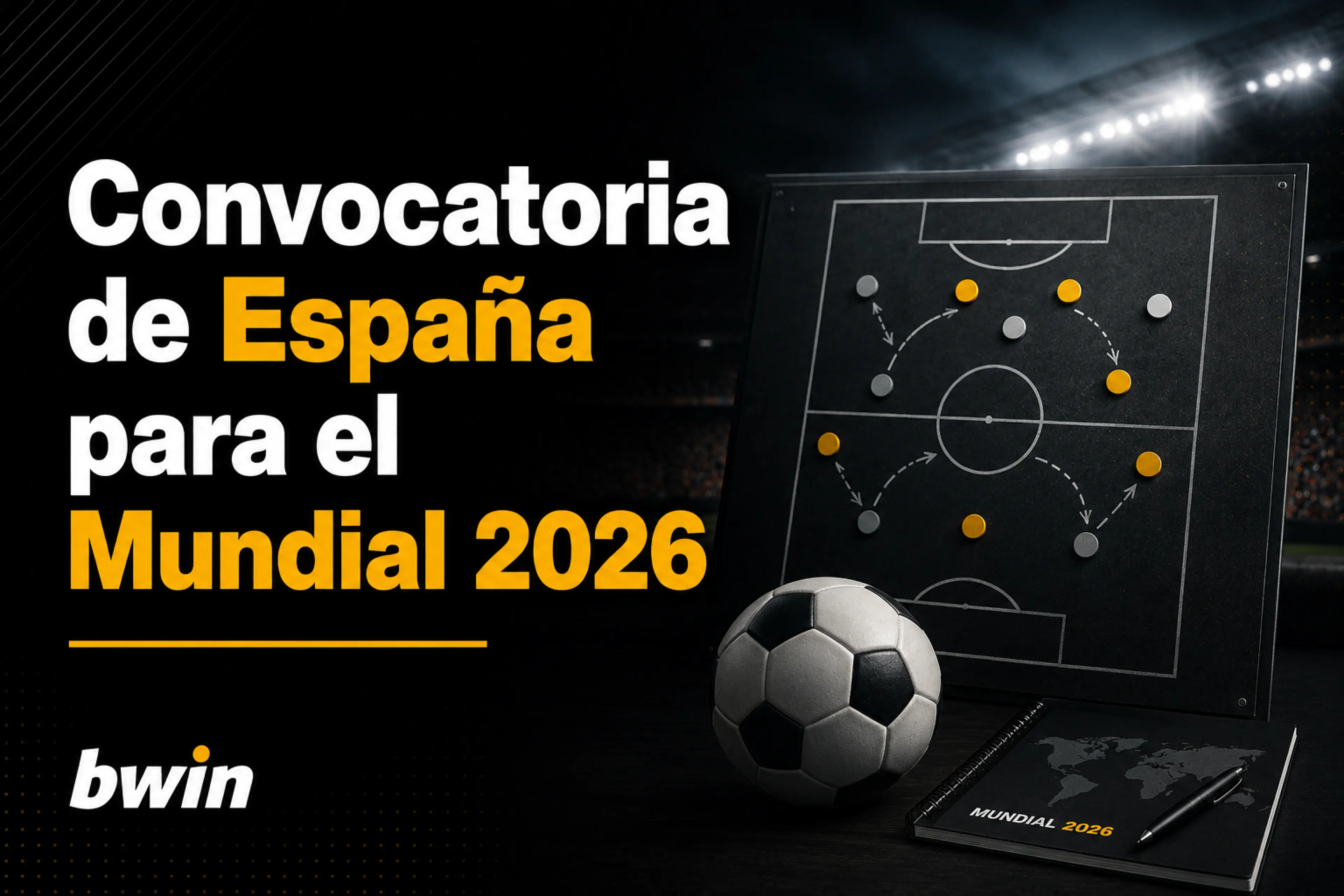 Convocatoria de España para el Mundial 2026
