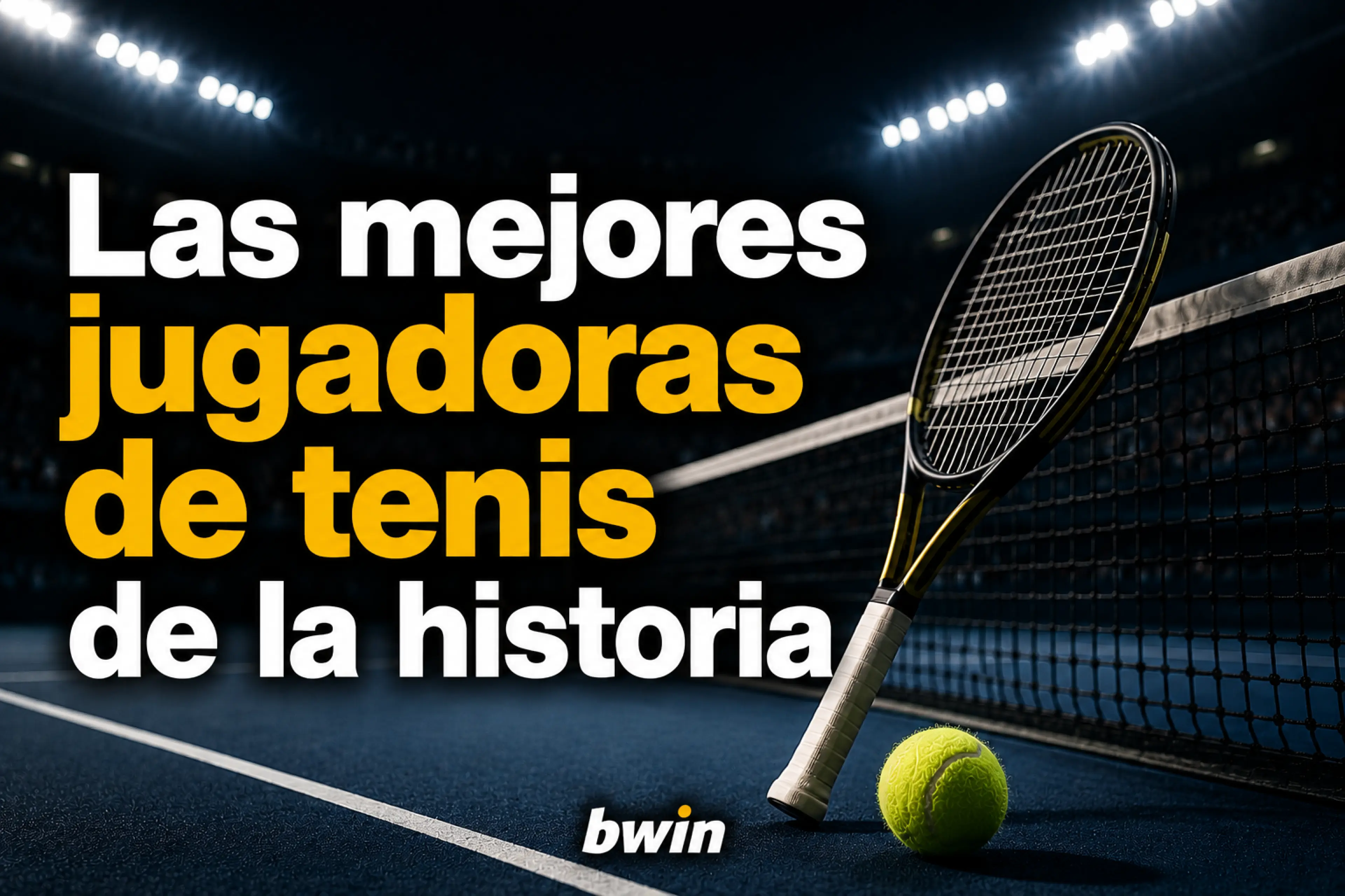 Las mejores jugadoras de tenis de la historia leyendas, Grand Slams y legado