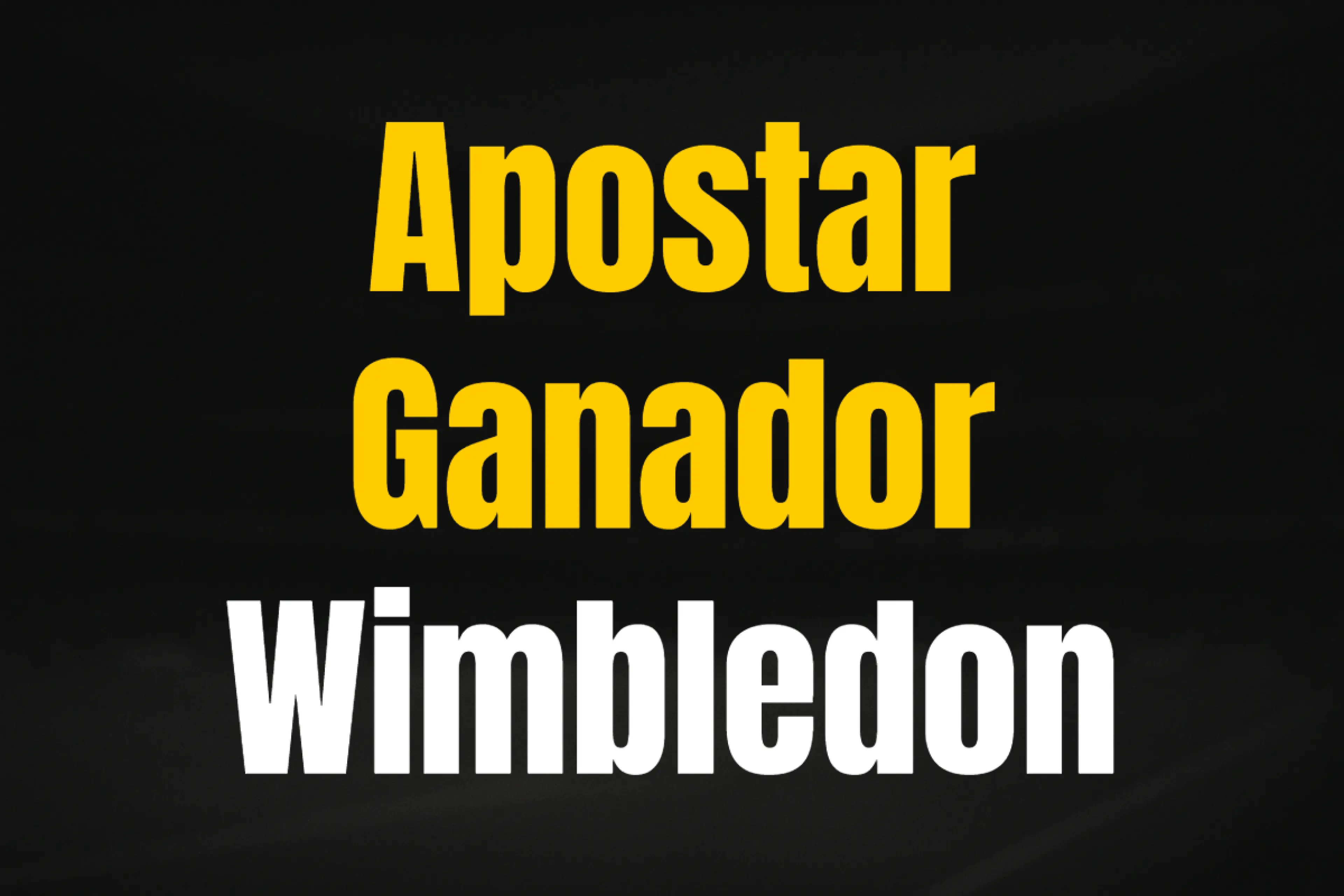 Apuestas Ganador Wimbledon