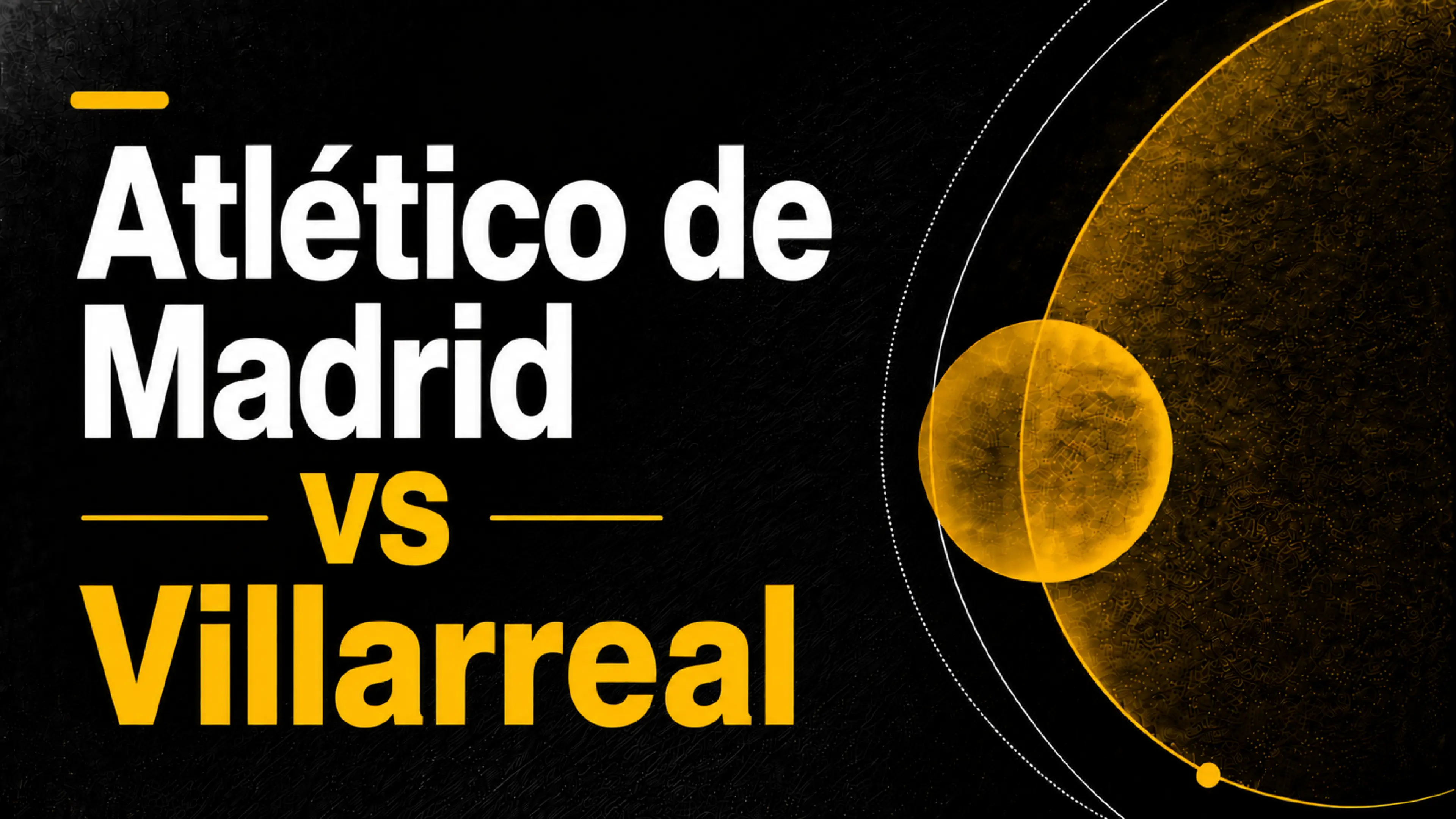 Atlético de Madrid vs Villarreal