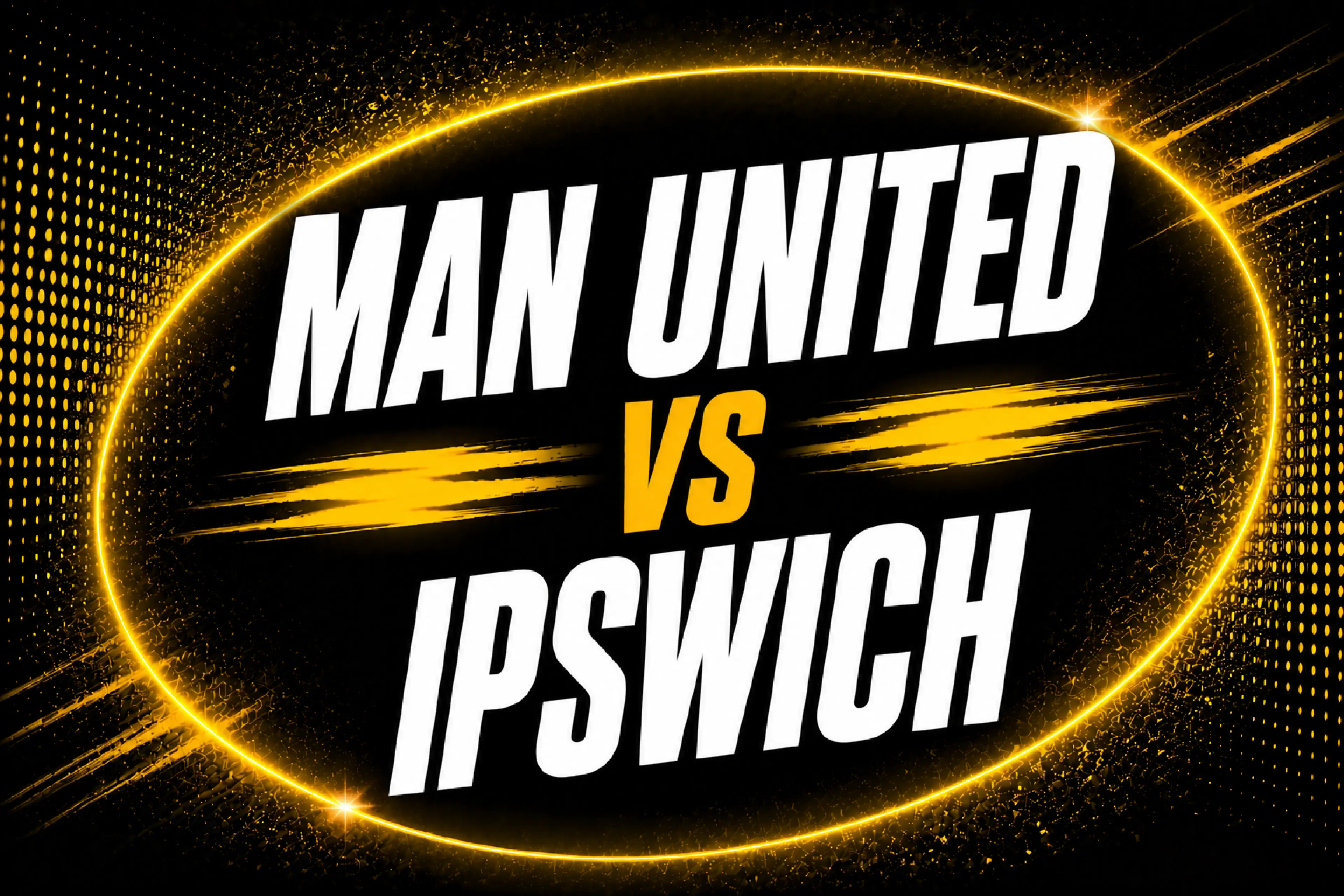 Manchester United vs Ipswich Town previa, cuotas y apuestas
